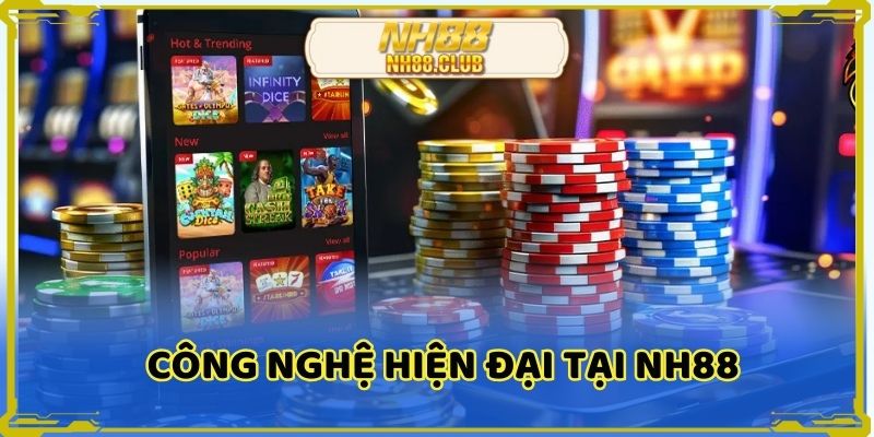Công nghệ hiện đại chứng minh cho NH88 có lừa đảo không?
